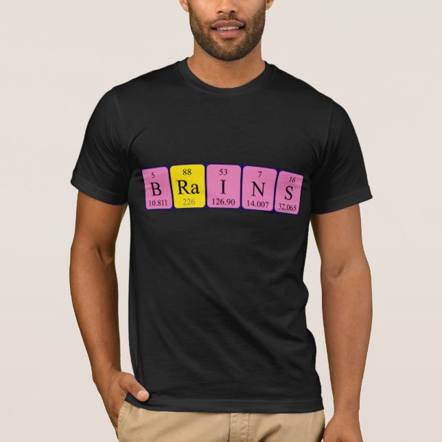 T-shirt Chemise de nom de table périodique du cerveau (Devant)