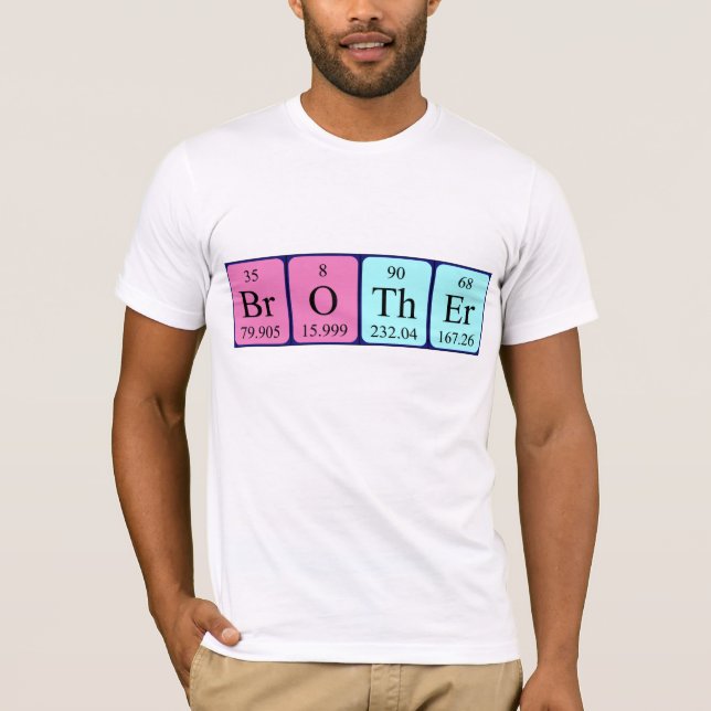 T-shirt Chemise de nom de table périodique du frère (Devant)