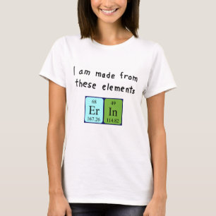 T-shirt Chemise de nom de table périodique Erin