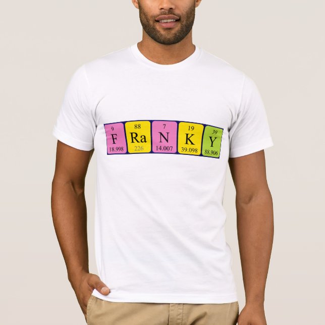 T-shirt Chemise de nom de table périodique Franky (Devant)