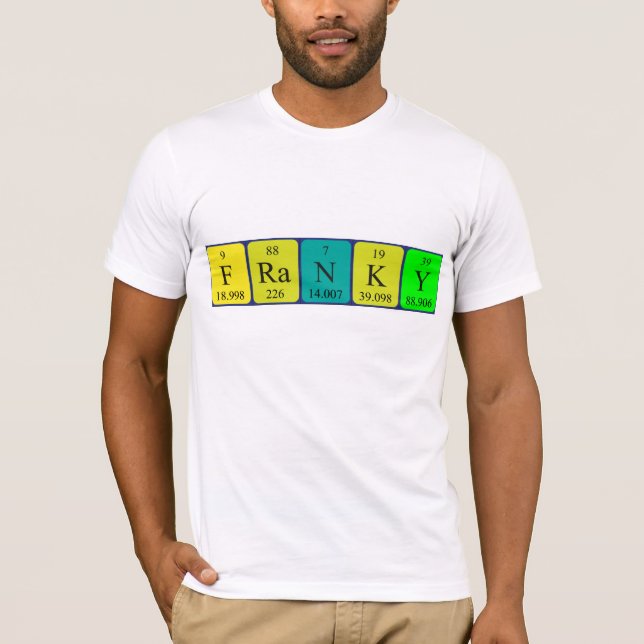 T-shirt Chemise de nom de table périodique Franky (Devant)