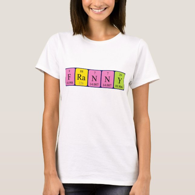 T-shirt Chemise de nom de table périodique Franny (Devant)