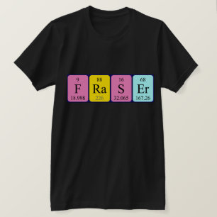 T-shirt Chemise de nom de table périodique Fraser