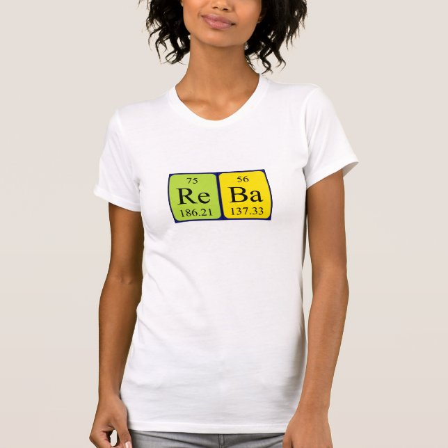 T-shirt Chemise de nom de table périodique Reba (Devant)