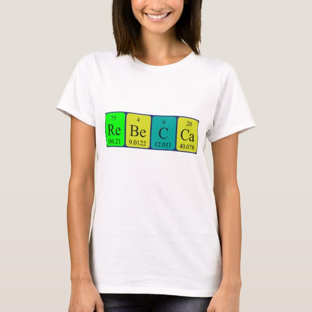 T-shirt Chemise de nom de table périodique Rebecca (Devant)