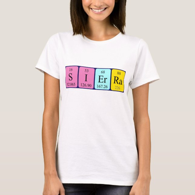 T-shirt Chemise de nom de table périodique Sierra (Devant)