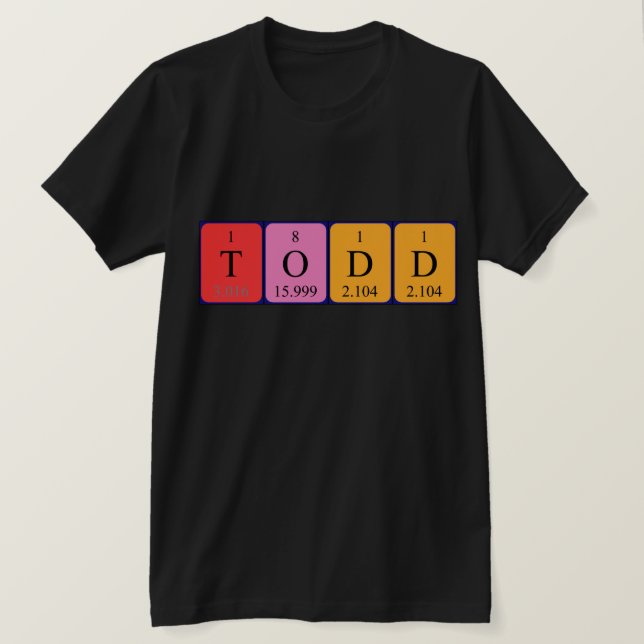 T-shirt Chemise de nom de table périodique Todd (Design devant)