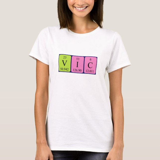 T-shirt Chemise de nom de table périodique Vic (Devant)