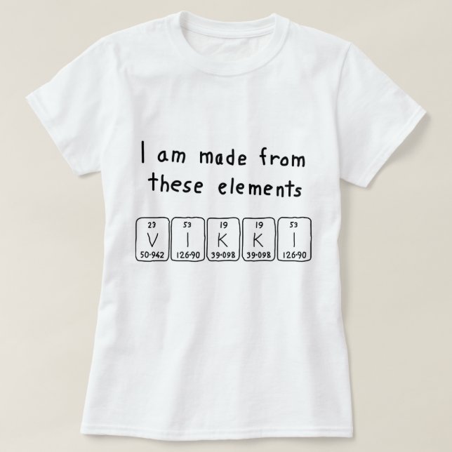 T-shirt Chemise de nom de table périodique Vikki (Design devant)