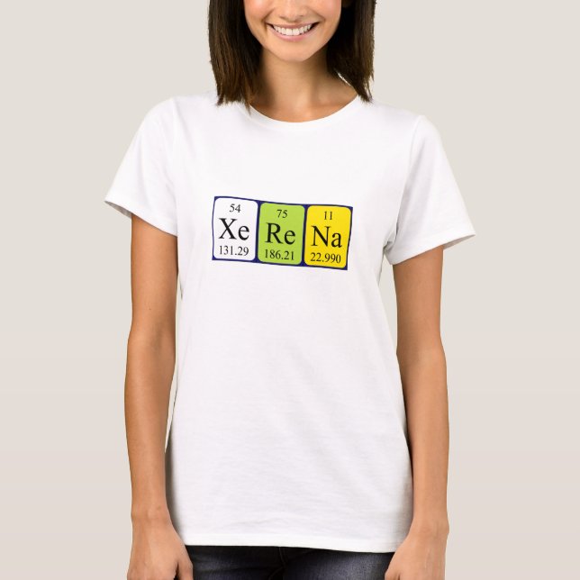 T-shirt Chemise de nom de table périodique Xerena (Devant)