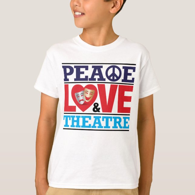 T-shirt Chemise de paix, d'amour et de théâtre (Devant)