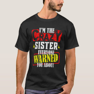 T-shirt Chemise de père drôle Je suis folle soeur tout le 