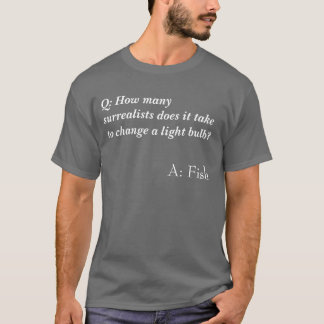 T-shirt Chemise de plaisanterie surréaliste