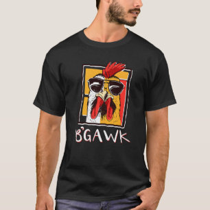 T-shirt Chemise de poulet fou Coq W Lunettes de soleil Bga