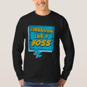 T-shirt Chemise de prise en charge comme un patron Infirmi