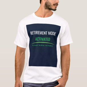 T-shirt Chemise de retraite Cadeau drôle Mode retraite act