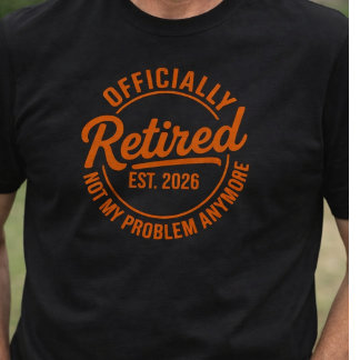 T-shirt Chemise de retraite vintage drôle Retraité 2026