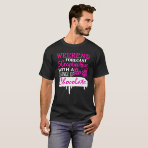 T-shirt Chemise de Scrapbooking de prévision de Weeknend