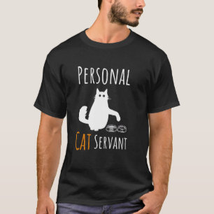 T-shirt Chemise de serviteur de chat drôle Cadeau d'humour