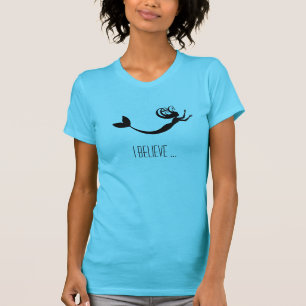 T-shirt Chemise de sirène - je crois