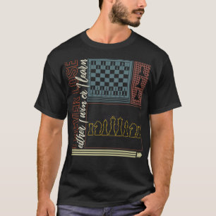 T-shirt Chemise D'Échecs, Je Ne Perds Jamais Que Je Gagne 