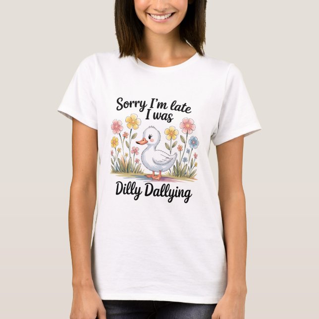 T-shirt Chemise Dilly Dally Goose | Drôle Tard Tee (Devant)