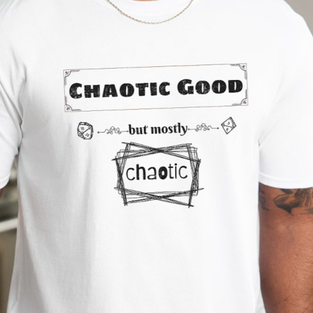 T-shirt Chemise DnD - Bien chaotique mais surtout chaotiqu (Créateur téléchargé)