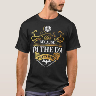 T-shirt Chemise Dragon Lovers Parce que je suis le rôle DM