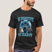 Chemise drôle Alpha Wolf Sois Respectueux Envers P