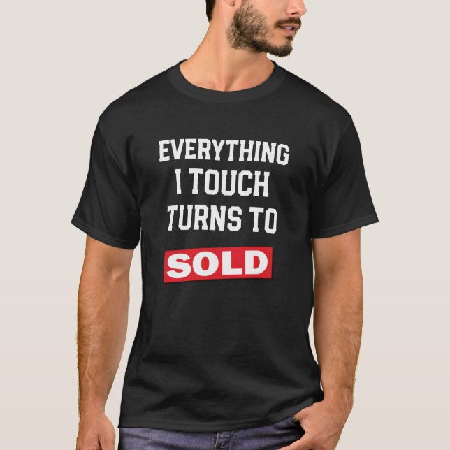 T-shirt Chemise drôle d'agent immobilier tout je touche (Devant)
