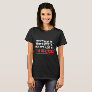 T-shirt Chemise drôle de retraite - je suis chemise
