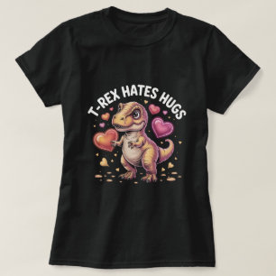 T-shirt Chemise drôle de T-Rex déteste les câlins : Saint-