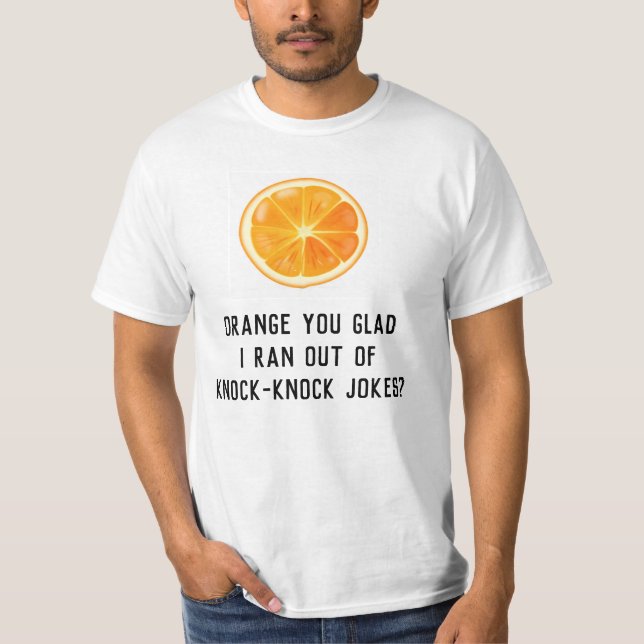 T-shirt Chemise drôle d'humour de jeu de mots orange (Devant)