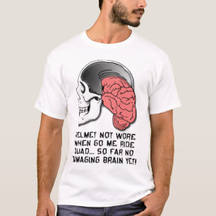 T-shirt Chemise drôle quad ATV casque cerveau endommagé