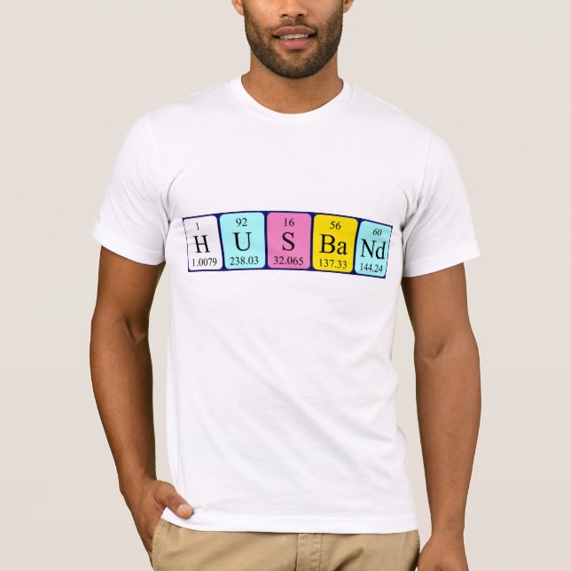 T-shirt Chemise du nom de la table périodique du mari (Devant)