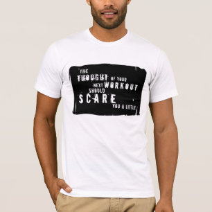 T-shirt Chemise effrayante de séance d'entraînement