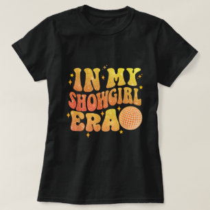 T-shirt Chemise esthétique disco de mon ère de showgirl