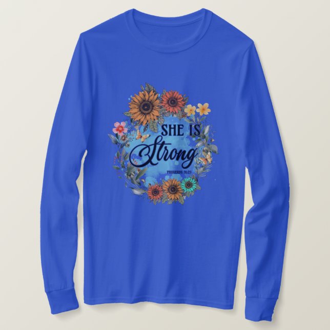 T-shirt Chemise féminine basée sur la foi - Elle est forte (Design devant)