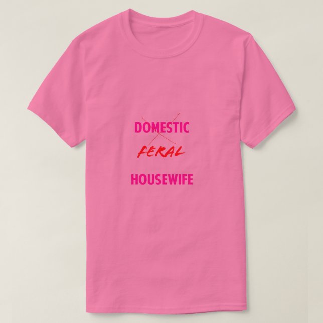 T-shirt Chemise Feral Housewife (Design devant)