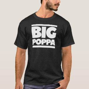 T-shirt Chemise Fête des pères Big Poppa