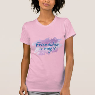 T-shirt Chemise Friendship Is Magic