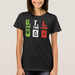 T-shirt Chemise GTL - Salle De Sport Lave Tan Funny GTL 1