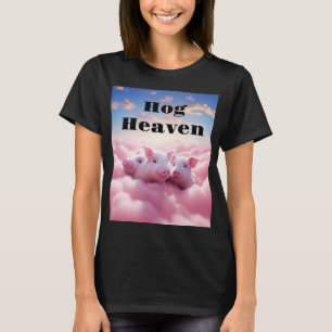 T-shirt Chemise Hog Heaven