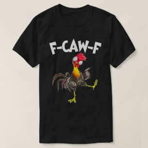 T-shirt Chemise humoristique F-CAW-F Funny Crazy Chicken
