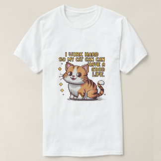 T-shirt Chemise "Je travaille dur pour que mon chat ait un