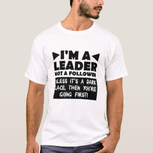 T-shirt Chemise Leader Sauf Si C'est Sombre Drôle