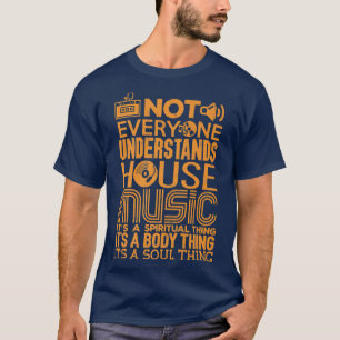 T-shirt Chemise Lover De La Musique De Maison Pas Tout Le