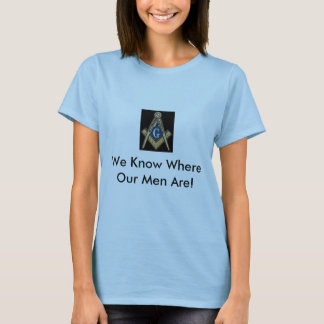 T-shirt Chemise maçonnique de dames "nous savons où nos