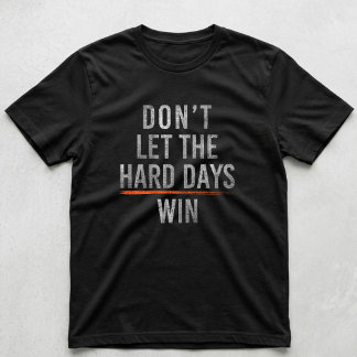 T-shirt Chemise Motivante 'Ne Laissez Pas Les Jours Diffic
