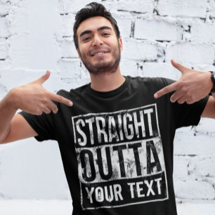 T-shirt Chemise Outta droite personnalisée Ajouter votre t